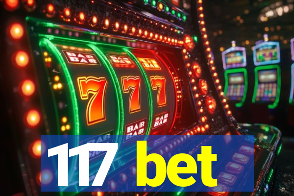 117 bet